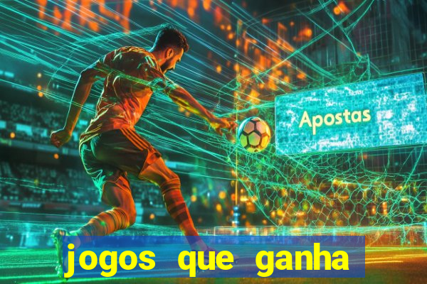 jogos que ganha dinheiro sem investir